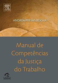 Manual De Competencias Da Justica Do Trabalho Everaldo Rocha