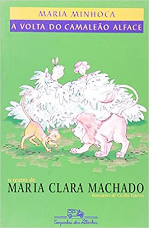 Maria Minhoca. A Volta Do Camaleão Alface