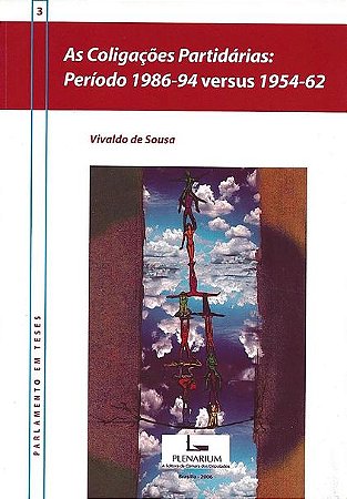 As Coligações Partidárias : Período 1986-94 Versus 1954-62