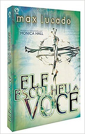Ele Escolheu Você