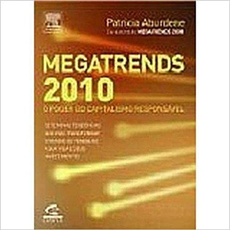 Megatrends 2010 - O Poder Do Capitalismo Responsavel Aburdene, Patricia