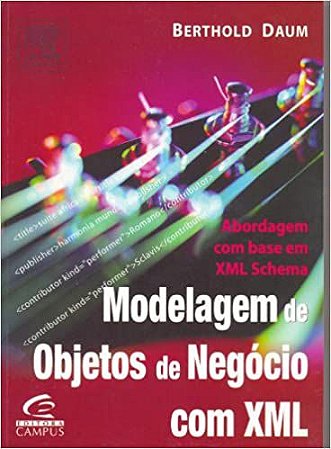 Modelagem De Objetos De Negócio Com XML Daum, Berthold