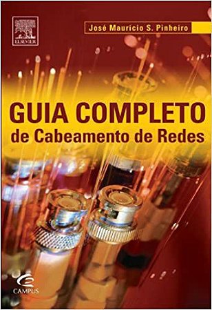 Guia Completo de Cabeamento em Redes José Pinheiro