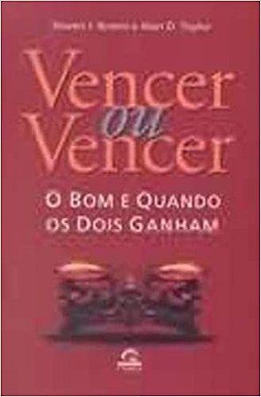 Vencer Ou Vencer - O Bom E Quando Os Dois Ganham Brams, Steven J.^Taylor, Alan D.