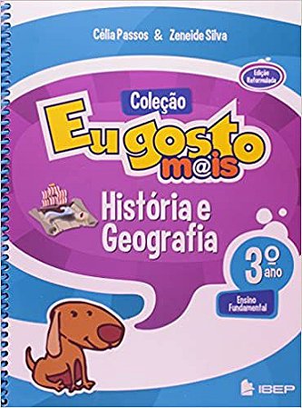 EU GOSTO MAIS HISTORIA  E GEOGRAFIA 3 ENSINO FUNDAMENTAL