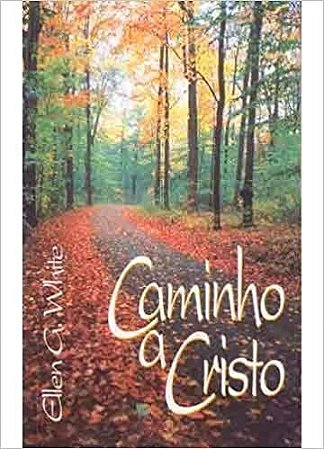 Caminho a Cristo Ellen G. White