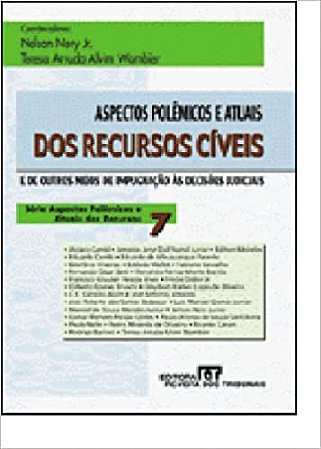 Aspectos Polêmicos E Atuais Dos Recursos Cíveis - Volume 7