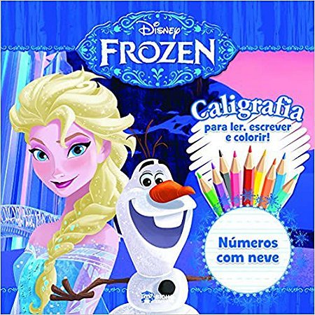 Caligrafia. Números com Neve - Coleção Disney Frozen Vários Autores