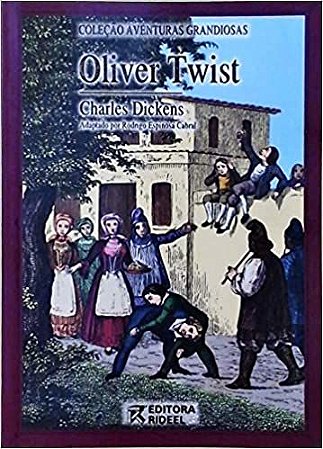 Oliver Twist Dickens Charles^Cabral Rodrigo Espinosa