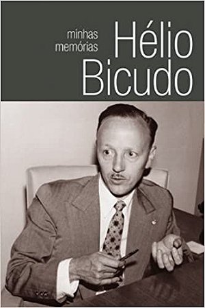 Minhas Memórias Bicudo, Hélio