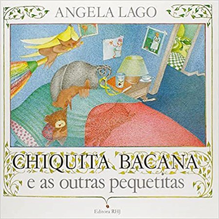 Chiquita Bacana E As Outras Pequetitas Lago, Angela