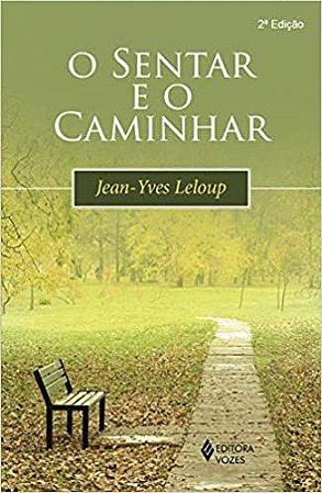 Sentar e o caminhar Leloup, Jean-Yves