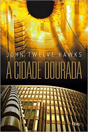 A cidade dourada: 3 Hawks, John Twelve