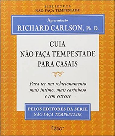 Guia Não faça tempestade para casais Carlson, Neil