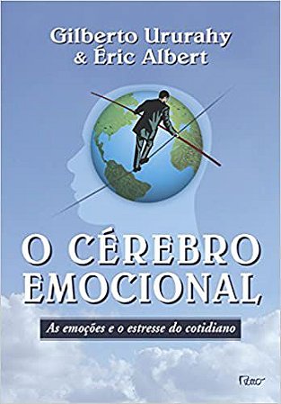 O cérebro emocional Vários Autores