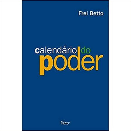 Calendário do poder Betto, Frei