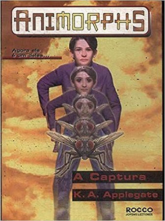 A Captura - Coleção Animorph Applegate, Katherine A.