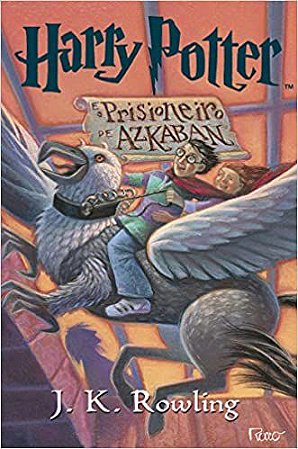 Harry potter e o prisioneiro de Azkaban Rowling, J.K.
