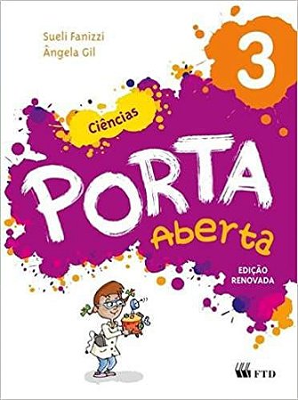 Porta Aberta. Ciências. 3ª Ano Ângela Gil