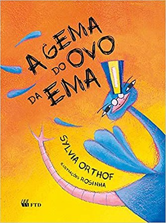 A Gema do ovo da ema Orthof, Sylvia and Rosinha