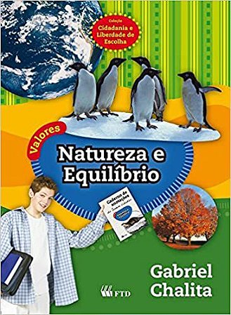 Valores - Natureza e Equilíbrio Chalita, Gabriel
