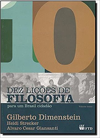 Dez Lições de Filosofia Para Um Brasil Cidadão Vários Autores