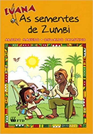Luana - As Sementes de Zumbi Macedo, Aroldo and Faustino, Oswaldo
