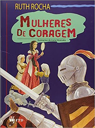 Mulheres de Coragem. Renovada Vários Autores