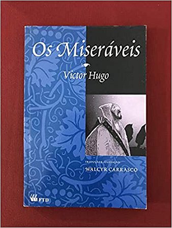 Os Miseráveis. Grandes Leituras Hugo Victor