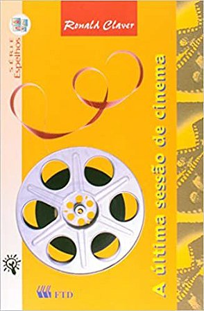 A Última Sessão de Cinema - Série Espelhos Ronald Claver