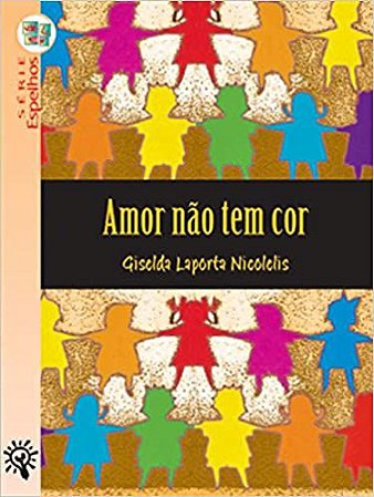 Amor Não tem cor Nicolelis, Giselda Laporta