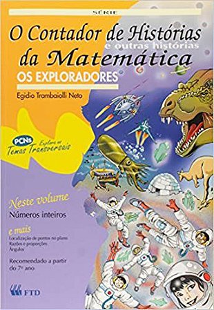 Os Exploradores: Números Inteiros Trambaiolli Neto, Egídio