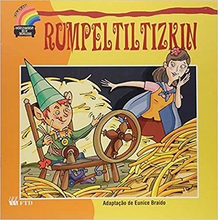 Rumpeltiltizkin. Contos de Ouro Eunice Braido