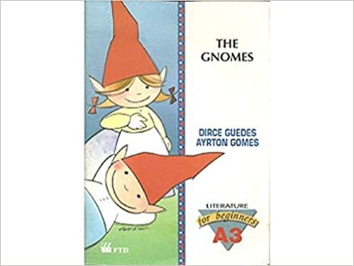 The Gnomes. A3 Dirce Guedes de Azevedo