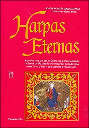Harpas Eternas Vol. III: Volume 3 Alvarez, Josefa R. L.