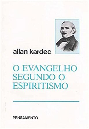 O Evangelho Segundo o Espiritismo Allan Kardec