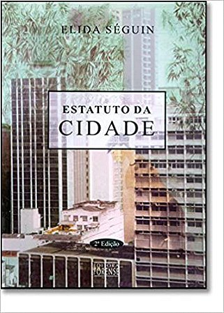 Estatuto Da Cidade - Promessa De Inclusao Social, Justica Social Seguin, Elida