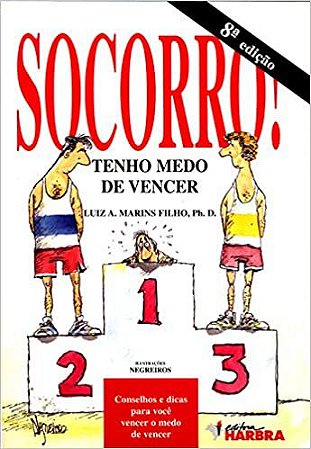 Socorro! Tenho Medo de Vencer Marins, L. A.
