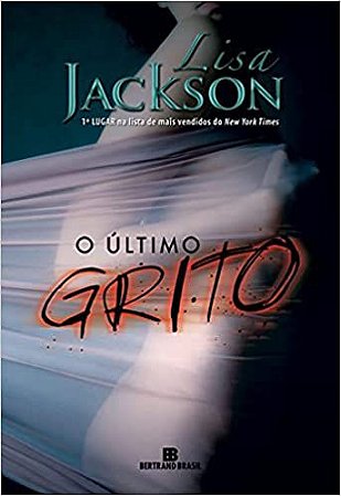 O último grito Jackson, Lisa and Manier, Ana Beatriz