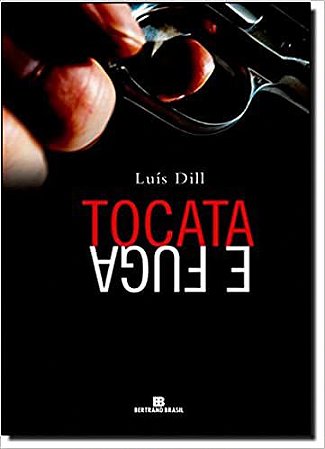 Tocata E Fuga Dill, Luis