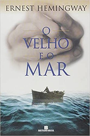 O Velho E O Mar Ernest Hemingway
