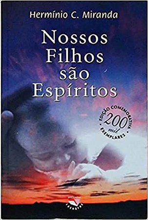 Nossos Filhos Sao Espiritos