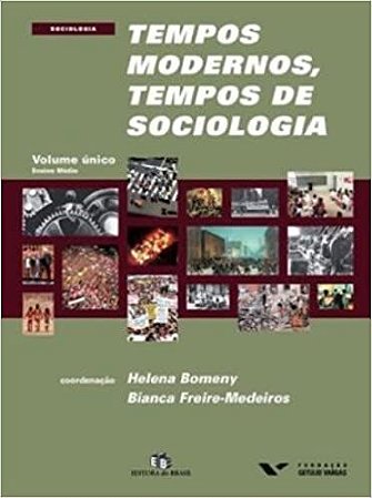 Tempos Modernos, Tempos De Sociologia