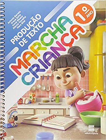 Marcha Criança. Produção de Texto - 1º Ano