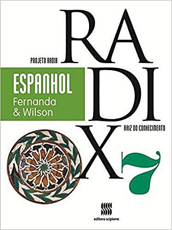 Projeto Radix - Espanhol - 7º Ano Castelano, Fernanda and Alves-Bezerra, Wilson