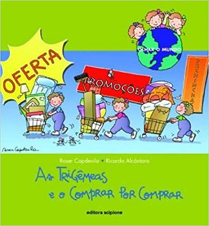 As Trigêmeas e o Comprar por Comprar - Volume 1 Capdevila, Roser