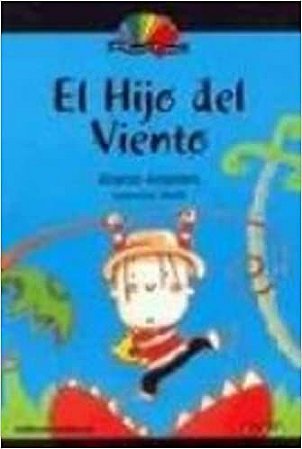 El Hijo Del Viento - Coleção Mi Biblioteca De Español Ricardo Alcántara