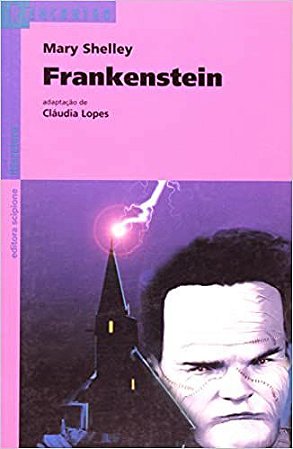 Frankenstein Lopes, Cláudia and Shelley, Mary