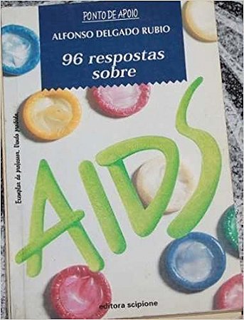 96 Respostas Sobre Aids Rubio, Alfonso Delgado