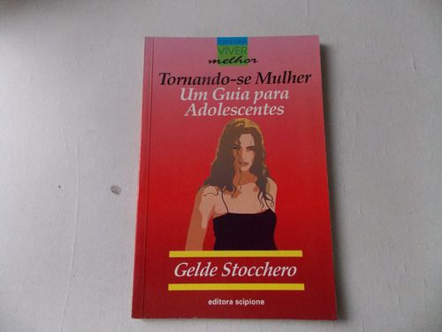 Tornando-Se Mulher Stochero, Gelde